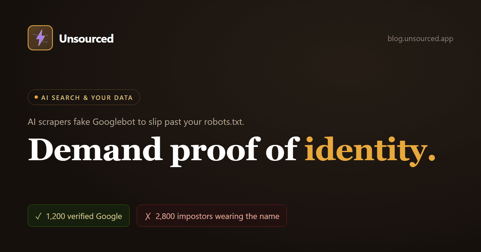 AI Crawlers Spoof Googlebot. robots.txt Can't Stop Them